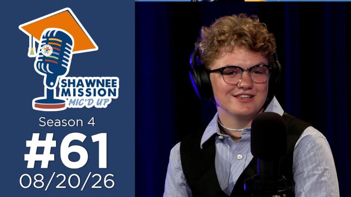 Thumbnail image for Shawnee Mission Mic'd Up #61 S4E2: Leadership Shawnee Mission