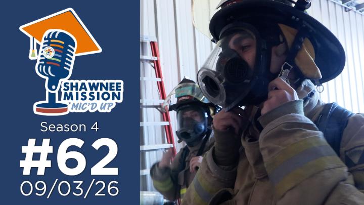 Thumbnail image for Shawnee Mission Mic'd Up #62 S4E3: Training Tomorrow’s Heroes!
